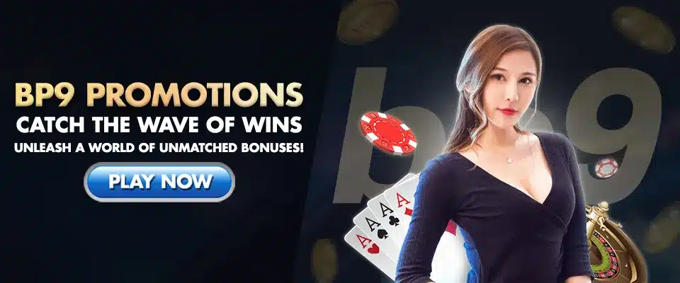 BP9-Casino-Malaysia-Exclusive-Promos